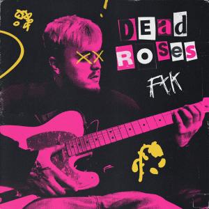 ดาวน์โหลดและฟังเพลง Dead Roses (Explicit) พร้อมเนื้อเพลงจาก FlexTheKidd