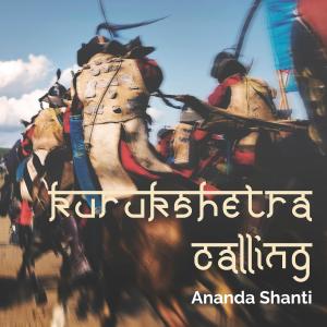 อัลบัม Kurukshetra Calling ศิลปิน Ananda Shanti