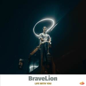 BraveLion的專輯Life with You