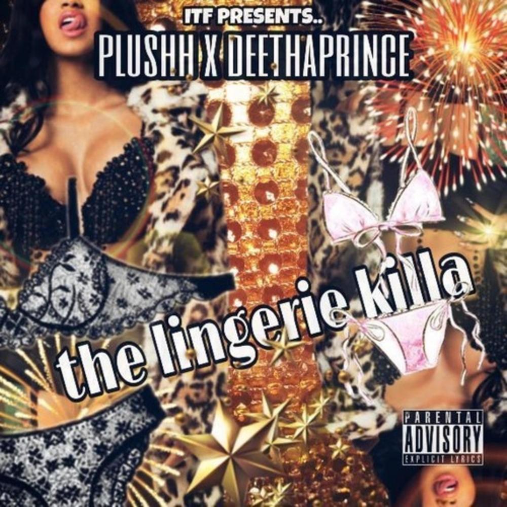 The Lingerie Killa (feat. Plushh) (Explicit)