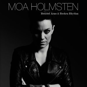 收聽Moa Holmsten的Streets of Fire歌詞歌曲