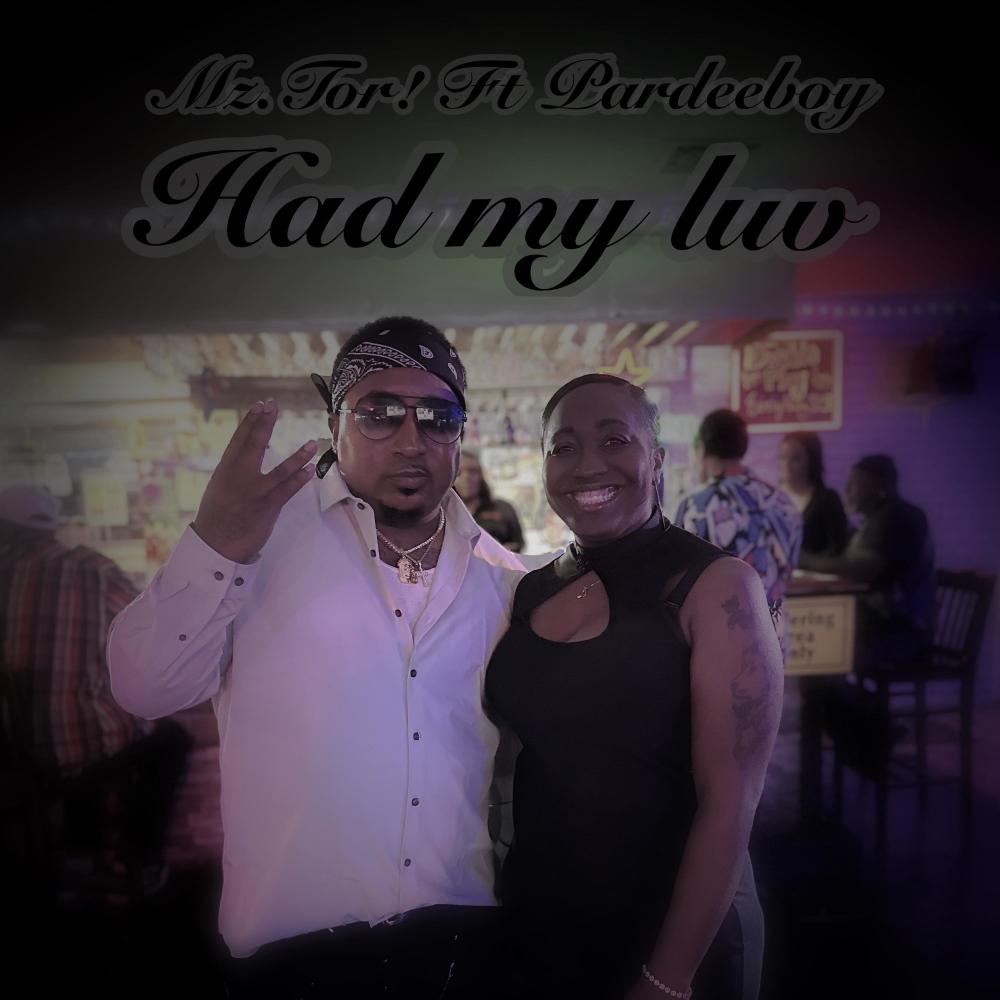 Had my luv (feat. Pardeeboy) (Explicit)