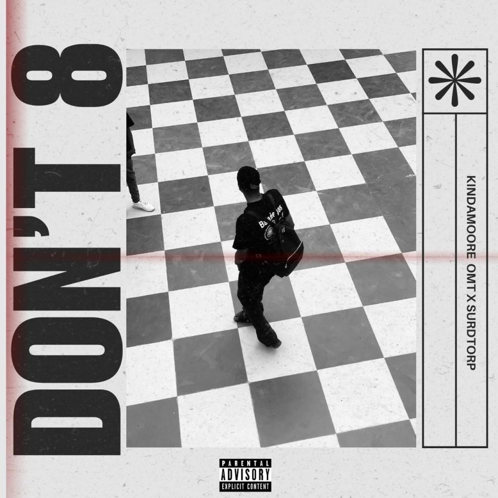 Don't 8 (Kindamoore Remix|Explicit)