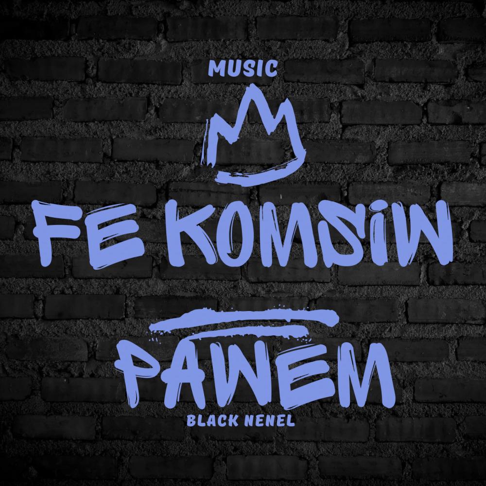 Black Nenel fe komsiw pawem