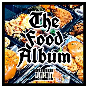 The Food Album (Explicit)