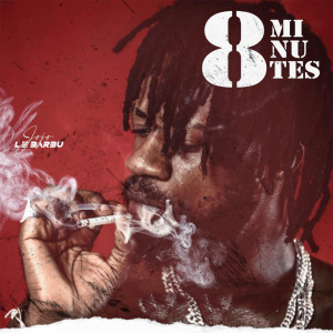 Listen to 8 minutes (Explicit) song with lyrics from Jojo le Barbu
