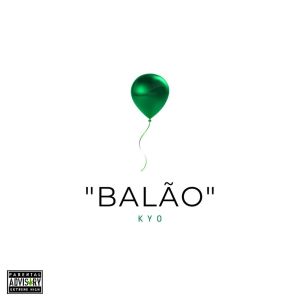 Dengarkan BALÃO (Explicit) lagu dari FamousKyo dengan lirik