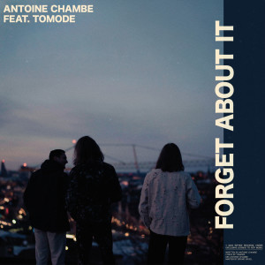 Antoine Chambe的專輯Forget About It
