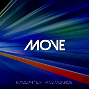 ดาวน์โหลดและฟังเพลง Move พร้อมเนื้อเพลงจาก Madilyn