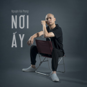 Album Nơi Ấy from Nguyễn Hải Phong