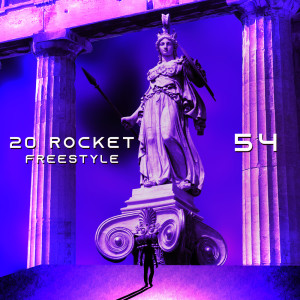 Album 20 Rocket Freestyle (Explicit) from 54
