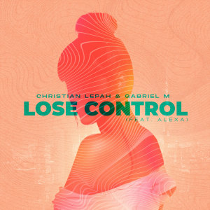 Album Lose Control oleh Christian Lepah