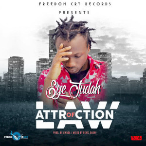 ดาวน์โหลดและฟังเพลง Law of Attraction พร้อมเนื้อเพลงจาก Eye Judah