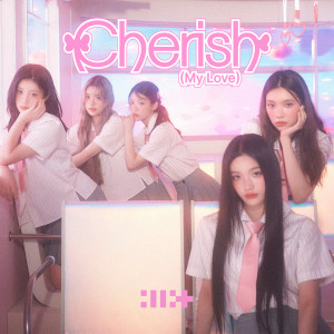 ILLIT的專輯Cherish (My Love) (Remixes)