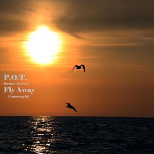 收听P.O.T.的Fly Away歌词歌曲