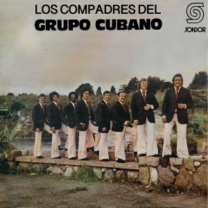 ดาวน์โหลดและฟังเพลง Los Compadres พร้อมเนื้อเพลงจาก Grupo Cubano Uruguay