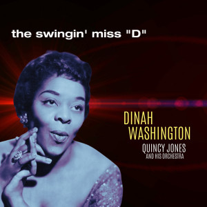 Quincy Jones And His Orchestra的專輯The Swingin' Miss "D"