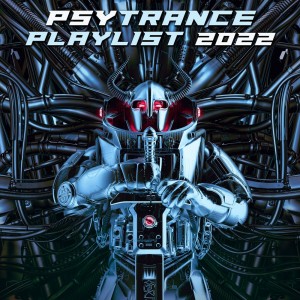 Album Psytrance Playlist 2022 oleh Charly Stylex