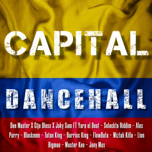 收聽Dee Master的Capital Dancehall (Explicit)歌詞歌曲