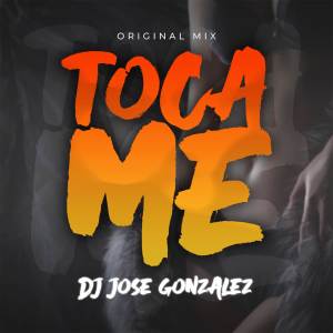 收聽Dj jose gonzalez的Tocame (Original Mix)歌詞歌曲