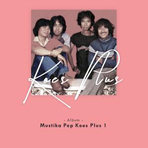 Album Mustika Pop Koes Plus 1 oleh Koes Plus