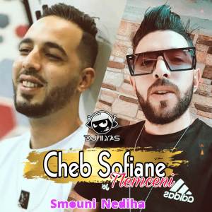 Listen to Smouni Nediha song with lyrics from Cheb Sofiane Tlemceni