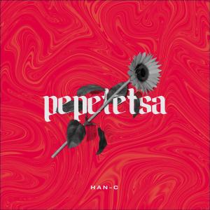 ดาวน์โหลดและฟังเพลง Pepetetsa พร้อมเนื้อเพลงจาก Han-C