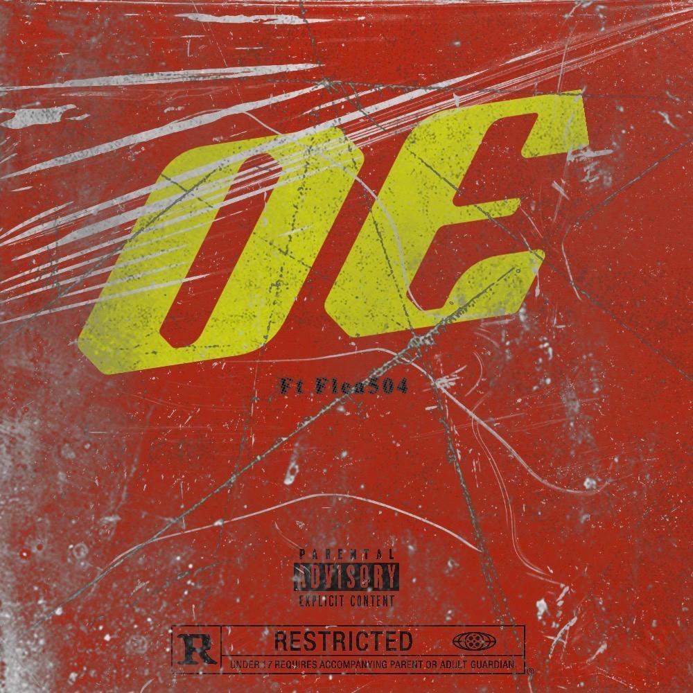 OE (feat. Flea504) (Explicit)