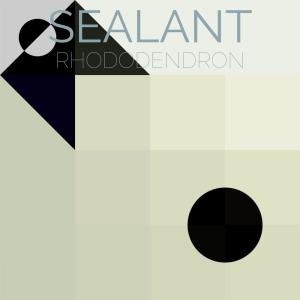 อัลบัม Sealant Rhododendron ศิลปิน Various