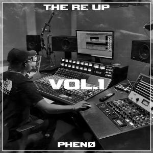 PHENØ的專輯The Re Up Vol.1 - (Part 1)