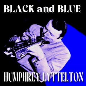 Humphrey Lyttelton的專輯Black and Blue
