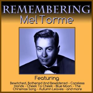 收聽Mel Tormé的Bewitched,Bothered and Bewildered歌詞歌曲