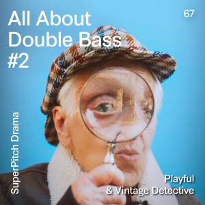 Nicolas Deutsch的专辑All About Double Bass #2 (Playful & Vintage Detective)
