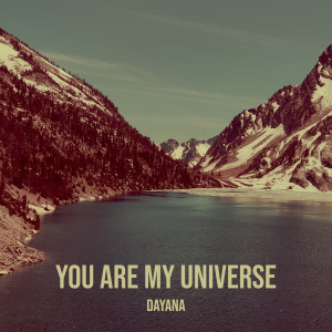 Album You Are My Universe from Dayana