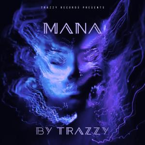 Album Mana (feat. Ramoon) from Trazzy