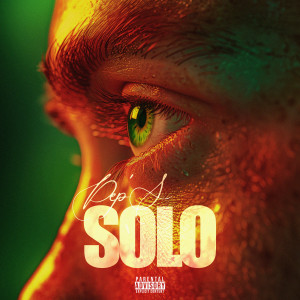 Listen to Solo (Explicit) song with lyrics from Pep's