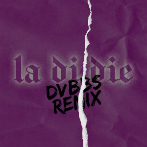 la di die (feat. Jaden Hossler) (DVBBS Remix)