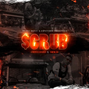 ดาวน์โหลดและฟังเพลง Scrub (Explicit) พร้อมเนื้อเพลงจาก Cristo Hard