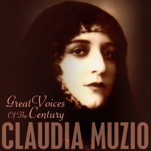 Album Great Voices of the Century from Claudia Muzio