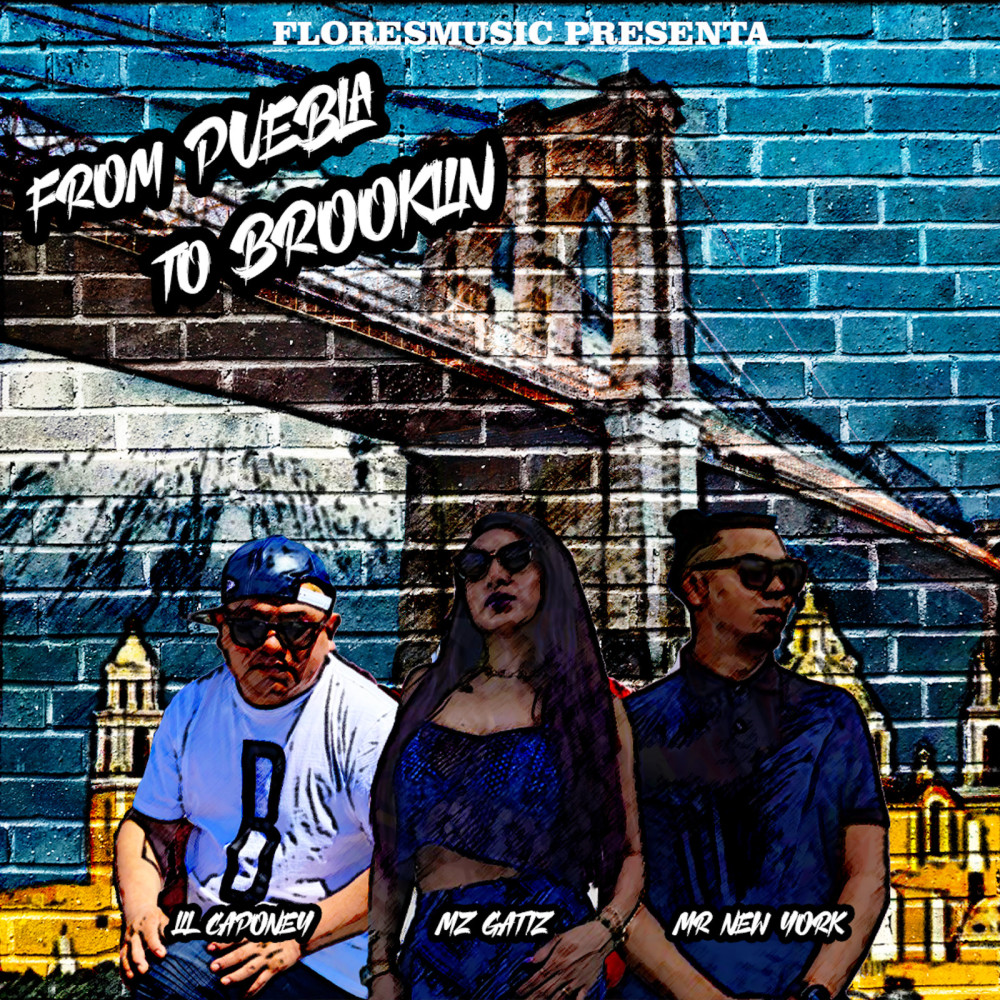 From Puebla to Brooklyn (Explicit)