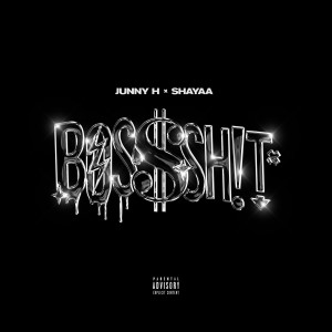 JUNNY H的專輯BOSSSH!T (Explicit)