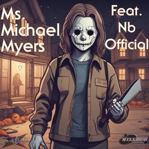 收聽Brayd0n的Ms. Michael Myers (Explicit)歌詞歌曲