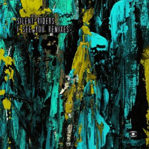 ดาวน์โหลดและฟังเพลง I See You (Dennis Bovell Dub Mix) พร้อมเนื้อเพลงจาก Silent Riders
