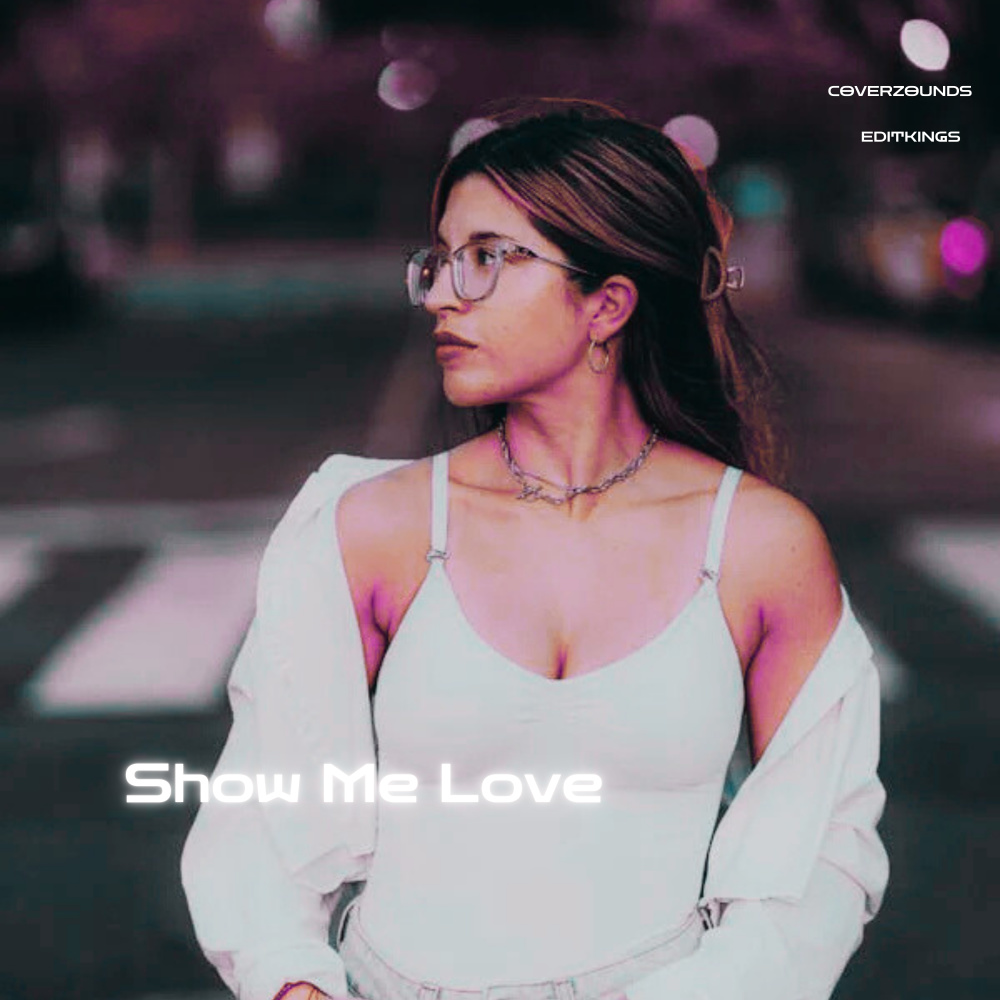 Show Me Love