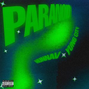 Paranoid (Explicit) dari Yung City
