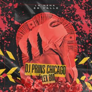 收聽Lex Bm的La nena es calle (feat. Dj Prins Chicago|Explicit)歌詞歌曲