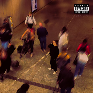 Fast Life (Explicit) dari SkyLo