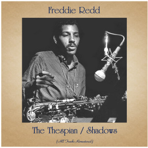 Listen to Shadows (Remastered 2015) song with lyrics from Freddie Redd