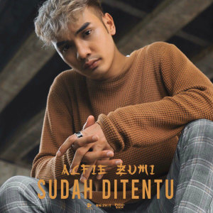 Alfie Zumi的专辑Sudah Ditentu