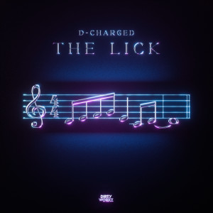 ดาวน์โหลดและฟังเพลง The Lick พร้อมเนื้อเพลงจาก D-Charged